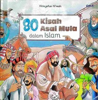 Image of 80 Kisah Asal Mula dalam Islam