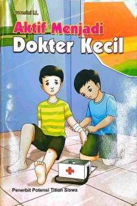 Image of Aktif Menjadi Dokter Kecil