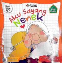 Image of AKU SAYANG NENEK : SERI ANAK MUSLIM