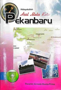 Image of Asal Mula Kota Pekanbaru