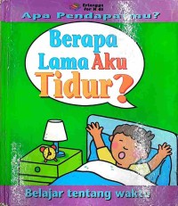Image of Berapa Lama Aku Tidur : Belajar tentang waktu