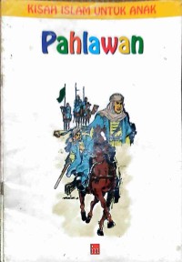 Image of Pahlawan : KISAH ISLAM UNTUK ANAK