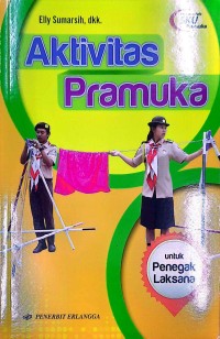 Image of Untuk Penegak Laksana : Aktivitas Pramuka