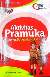 Image of Untuk Penggalang Rakit : Aktivitas Pramuka